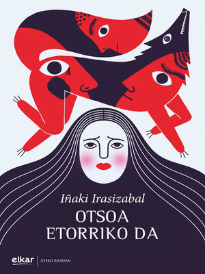 cover image of Otsoa etorriko da